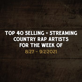 Country Rap Weekly Chart 8/27/2021-9/2/2021