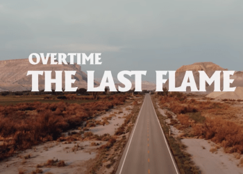 VIDEO SPOTLIGHT – Overtime “The Last Flame”