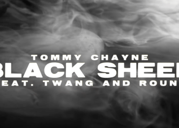 VIDEO SPOTLIGHT – Tommy Chayne “Black Sheep” f/ Twang & Round (Lyric Video)