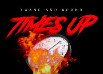 SONG SPOTLIGHT – Twang & Round “Times Up”