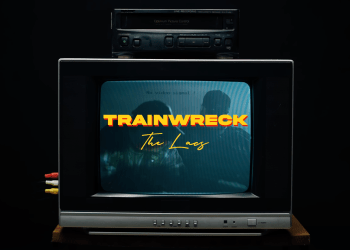 VIDEO SPOTLIGHT – The Lacs “Story of A Trainwreck”